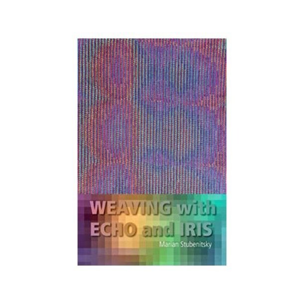 Weaving with Echo and Iris